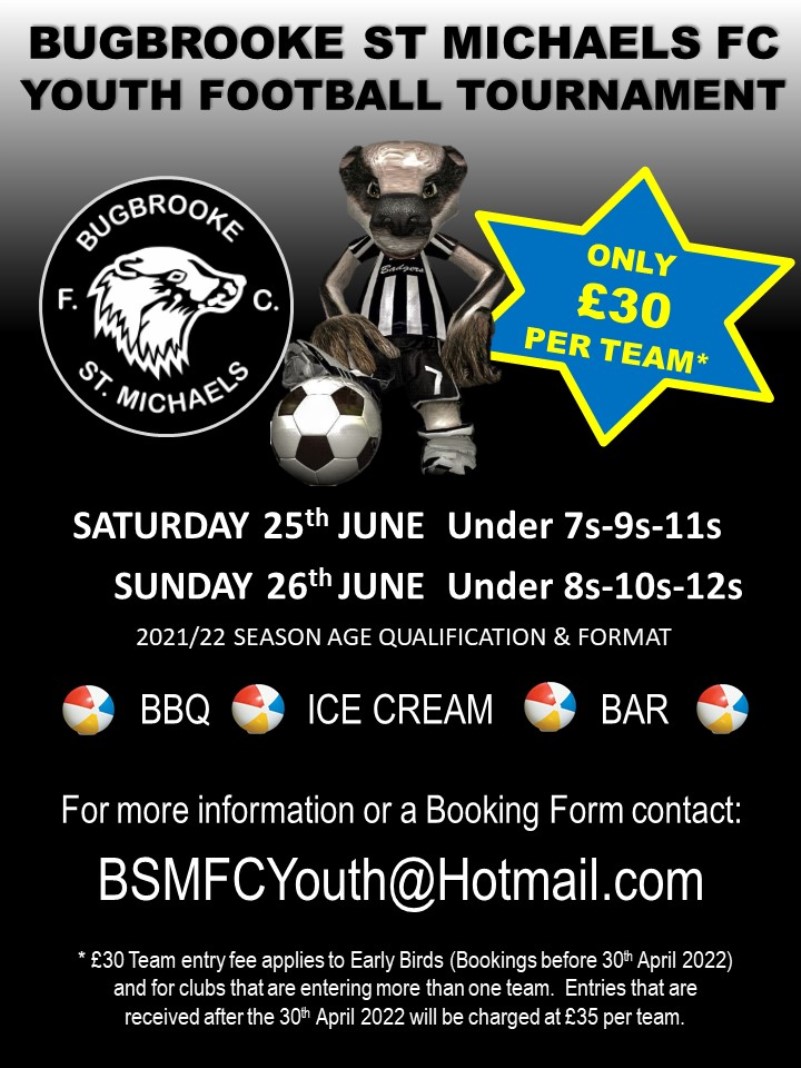 BUGBROOKE ST MICHAELS YOUTH FOOTBALL TOURNAMENT 25th & 26th JUNE 2022